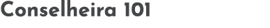 Conselheira 101