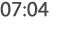 07:04