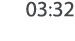 03:32